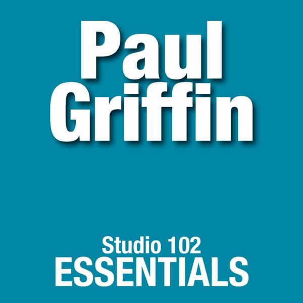 Paul Griffin: Studio 102 Essentials