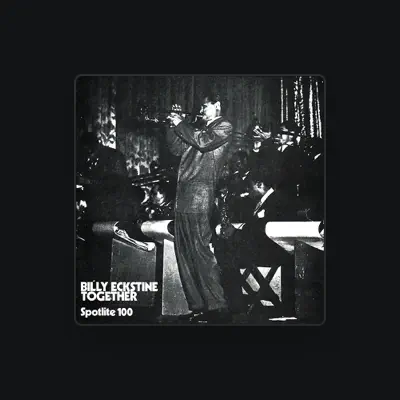 Listen to Billy Eckstine and His Orchestra, watch music videos, read bio, see tour dates & more!