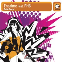 Go Go Dancer (feat. PHB) - EP - Ensaime