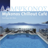 Cover art for Mykonos Chillout Café (Feelings del Mar) by Various Artists