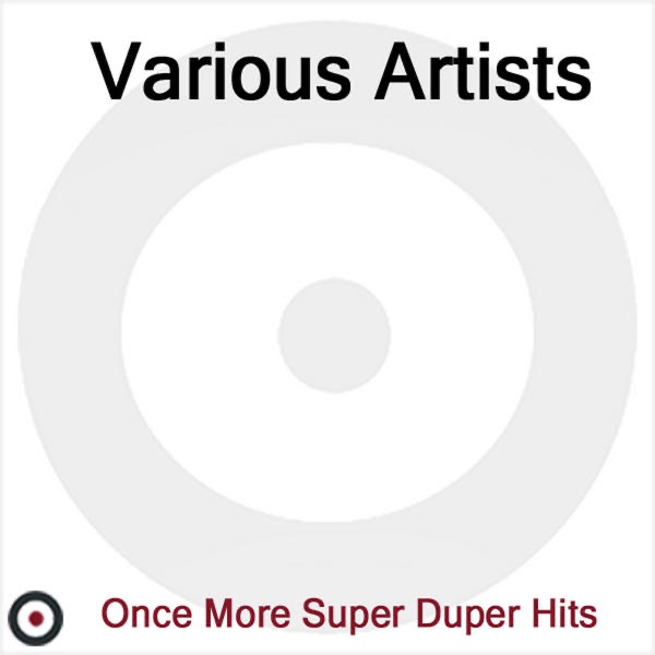 Once More Super Duper Hits