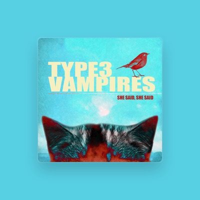 Listen to Type3 Vampires, watch music videos, read bio, see tour dates & more!
