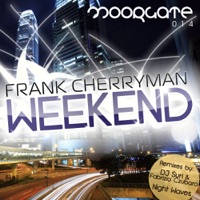 Weekend (Remixes) - EP - Frank Cherryman