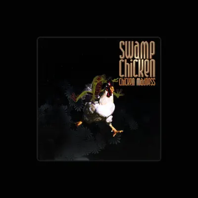 Listen to Swamp Chicken, watch music videos, read bio, see tour dates & more!