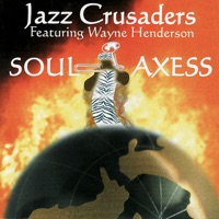 Soul Axess - feat. Wayne Henderson