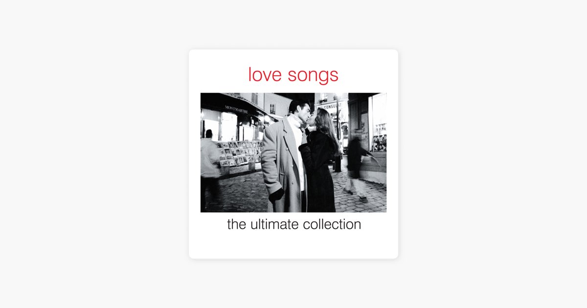 ‎Love Songs - The Ultimate Collection - Album by Various Artists ...