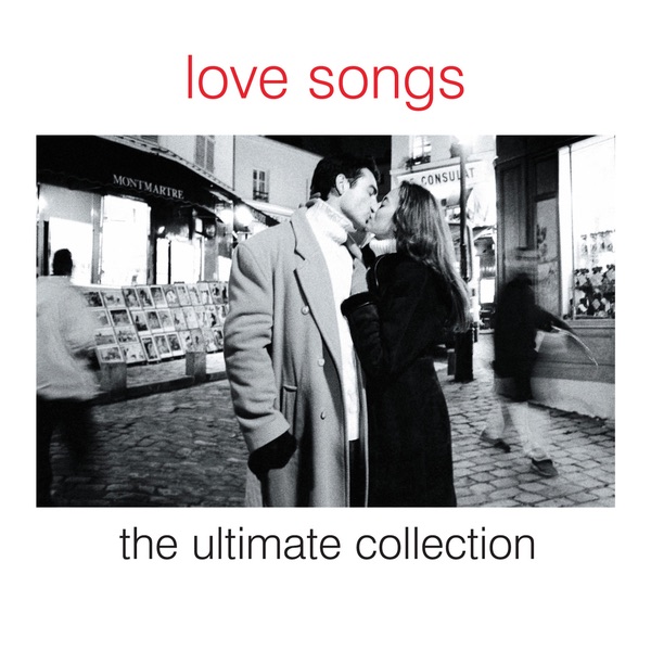 Love Songs - The Ultimate Collection