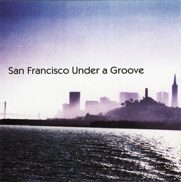 San Francisco Under a Groove (Special Edition) [special edition]
