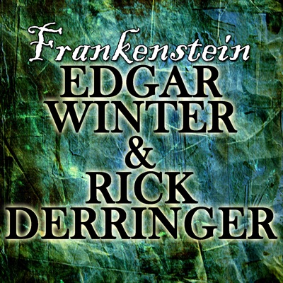 Frankenstein - Edgar Winter & Rick Derringer