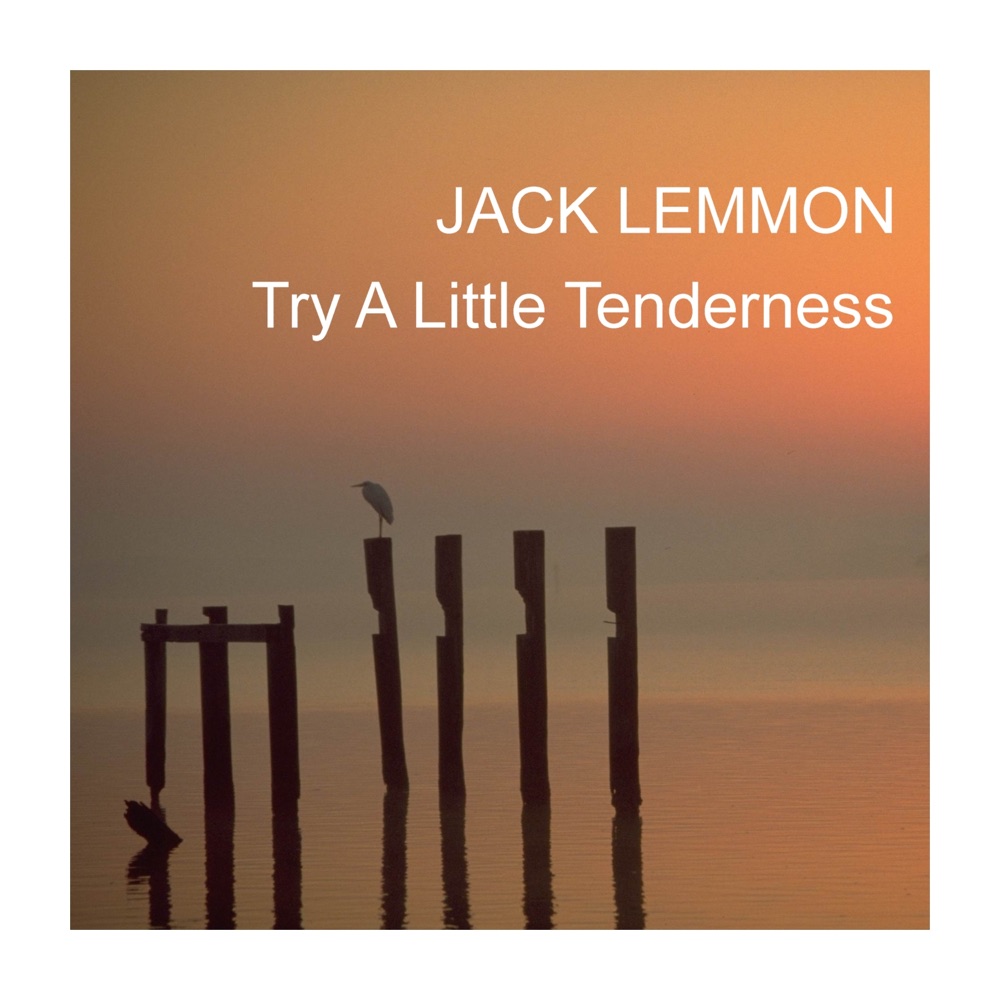 Обложка альбома «Try A Little Tenderness» — Jack Lemmon