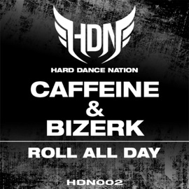 Roll All Day (DJ Venom Remix) Caffeine & Bizerk