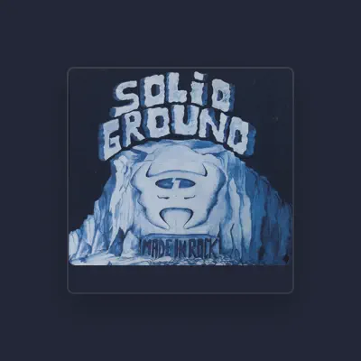 Listen to Solid Ground, watch music videos, read bio, see tour dates & more!