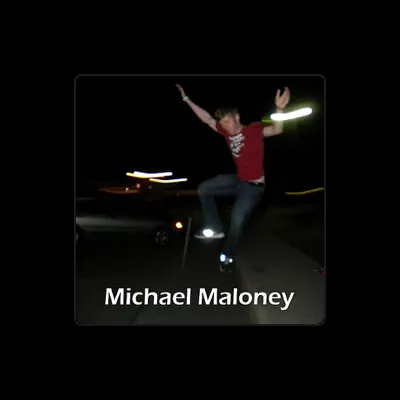 Listen to Michael Maloney, watch music videos, read bio, see tour dates & more!