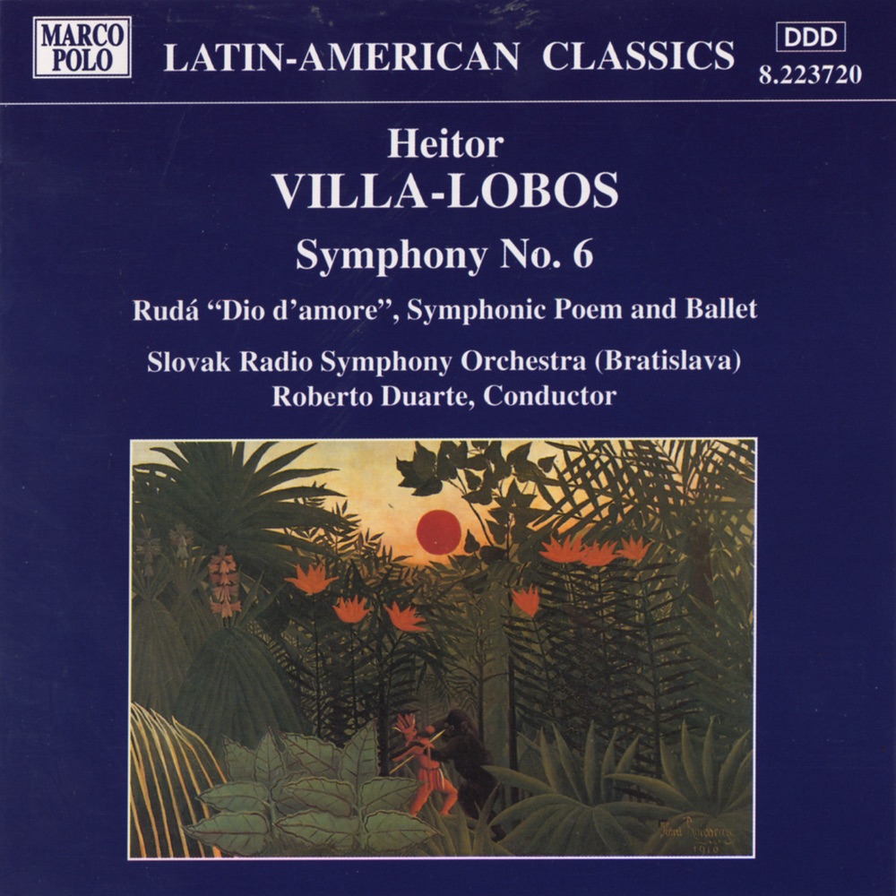 Обложка альбома «Villa-Lobos: Symphony No. 6 - Ruda» — Roberto Duarte & Slovak Radio Symphony Orchestra
