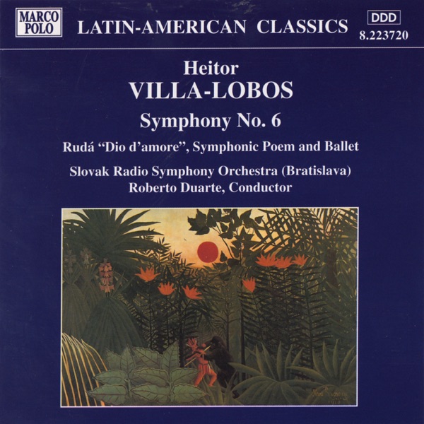 Villa-Lobos: Symphony No. 6 - Ruda