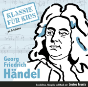 Händel - Klassik für Kids & Justus Frantz