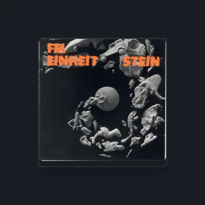 Listen to F.M. Einheit, watch music videos, read bio, see tour dates & more!