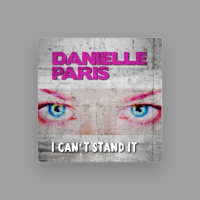 Listen to Danielle Paris, watch music videos, read bio, see tour dates & more!