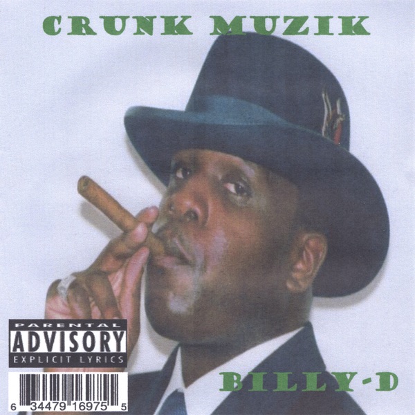 Crunk Muzik - Billy-Dのアルバム - Apple Music