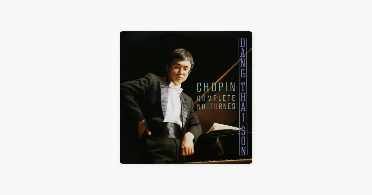 ダン・タイ・ソンのダン・タイ・ソン◎ショパン夜想曲全集 - Apple