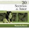 20 Secretos de Amor: Manuela Bravo