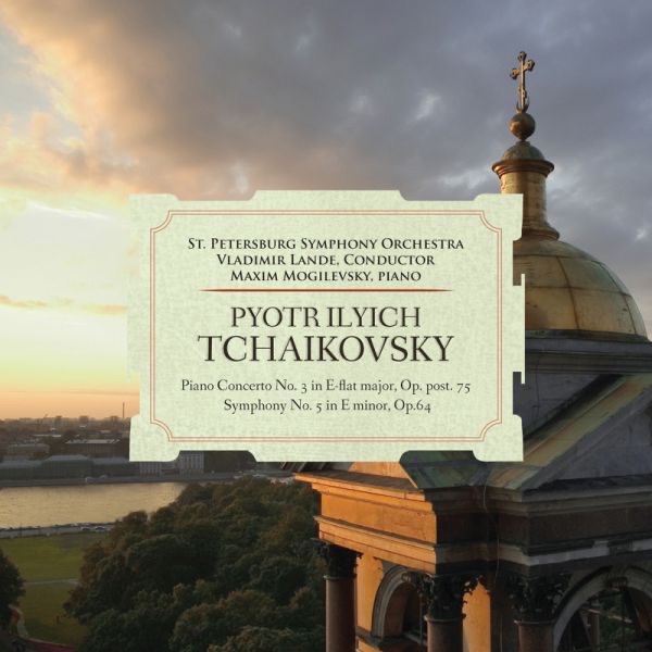 Tchaikovsky: Piano Concerto No. 3, Symphony No. 5