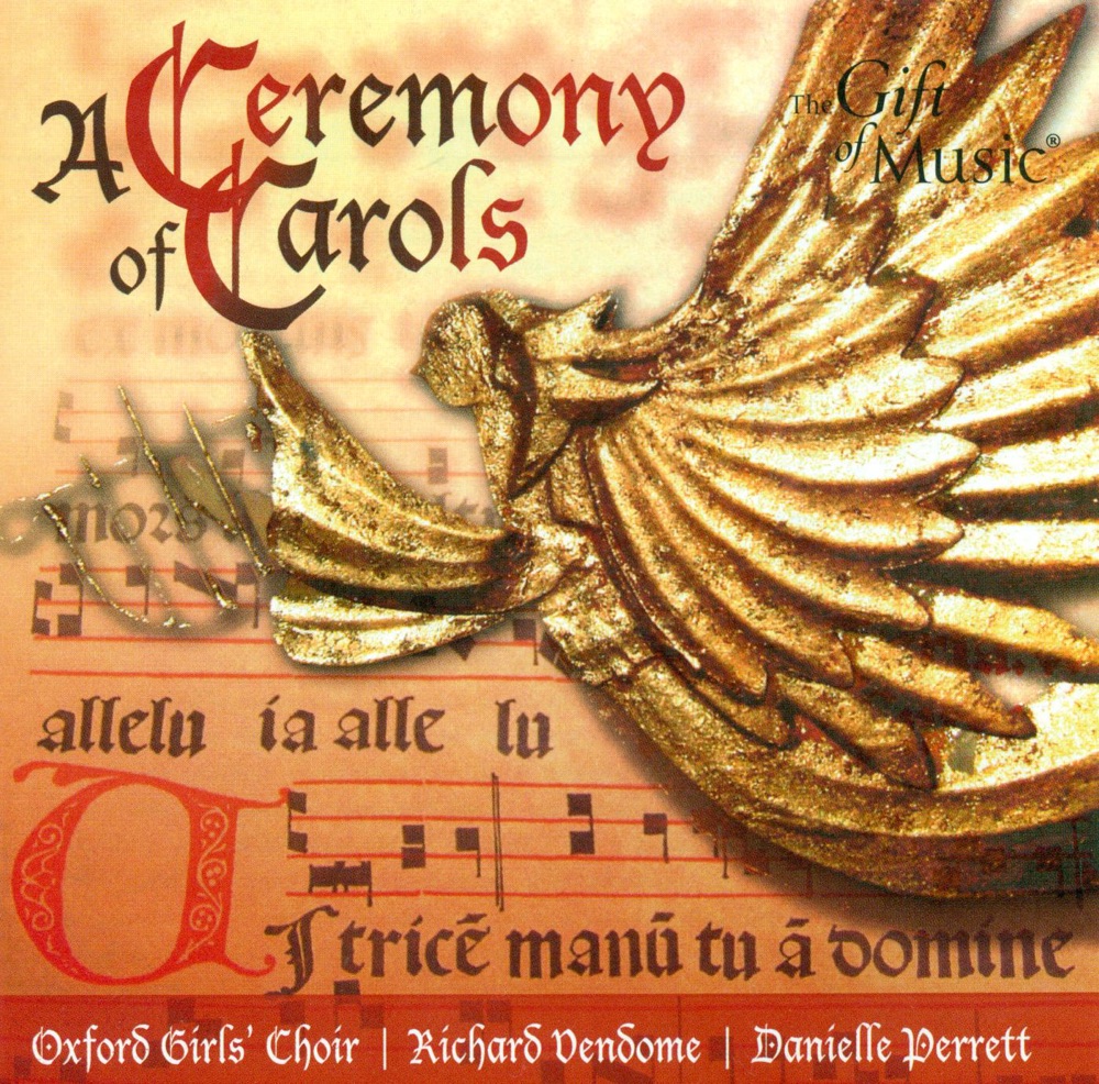 Обложка альбома «Choral Concert: Oxford Girls' Choir - Britten, B. - Boely, A. - Faure, G. (Ceremony of Carols)» — Richard Vendome, Oxford Girls' Choir & Danielle Perrett