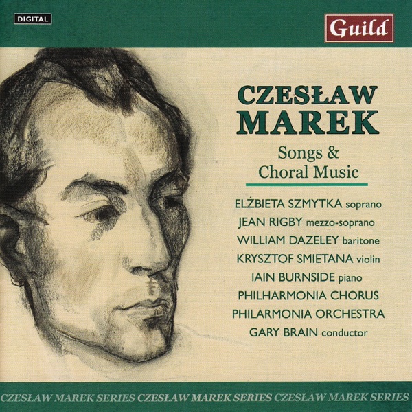Czeslaw Marek - Songs & Choral Music