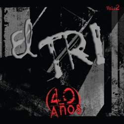 El Tri - Triste Canción