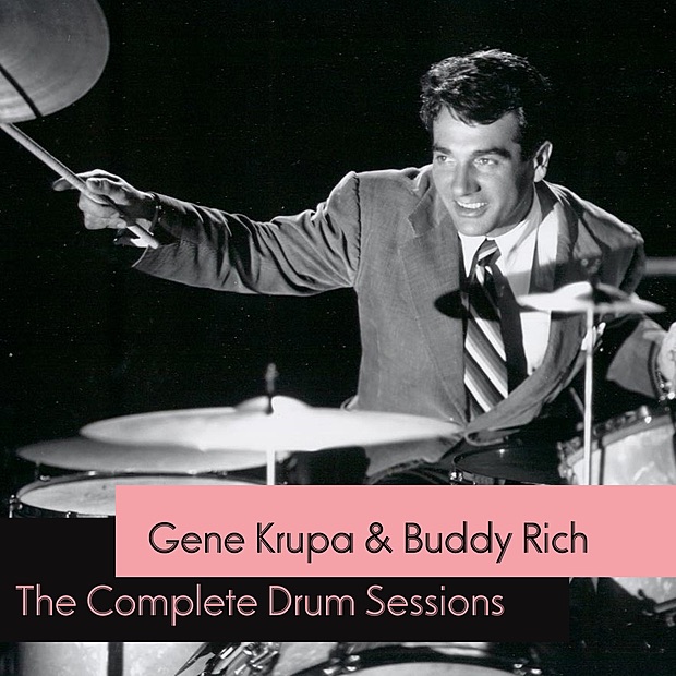Обложка альбома «The Complete Drum Sessions» — Gene Krupa & Buddy Rich