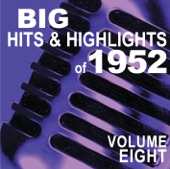 Big Hits & Highlights of 1952, Vol. 8