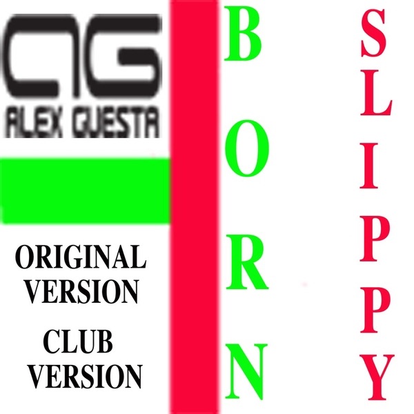 Born Slippy by Alex Guesta album cover