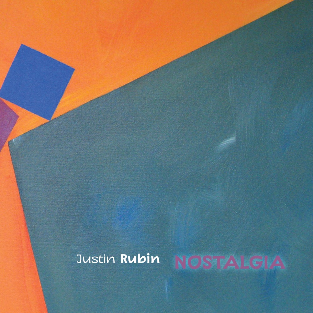 Обложка альбома «Rubin, J.: Nostalgia» — Patrick O'Keefe, Shannon Wettstein, Jefferson Campbell, Gene Koshinski, Josh Aerie & Samuel Black