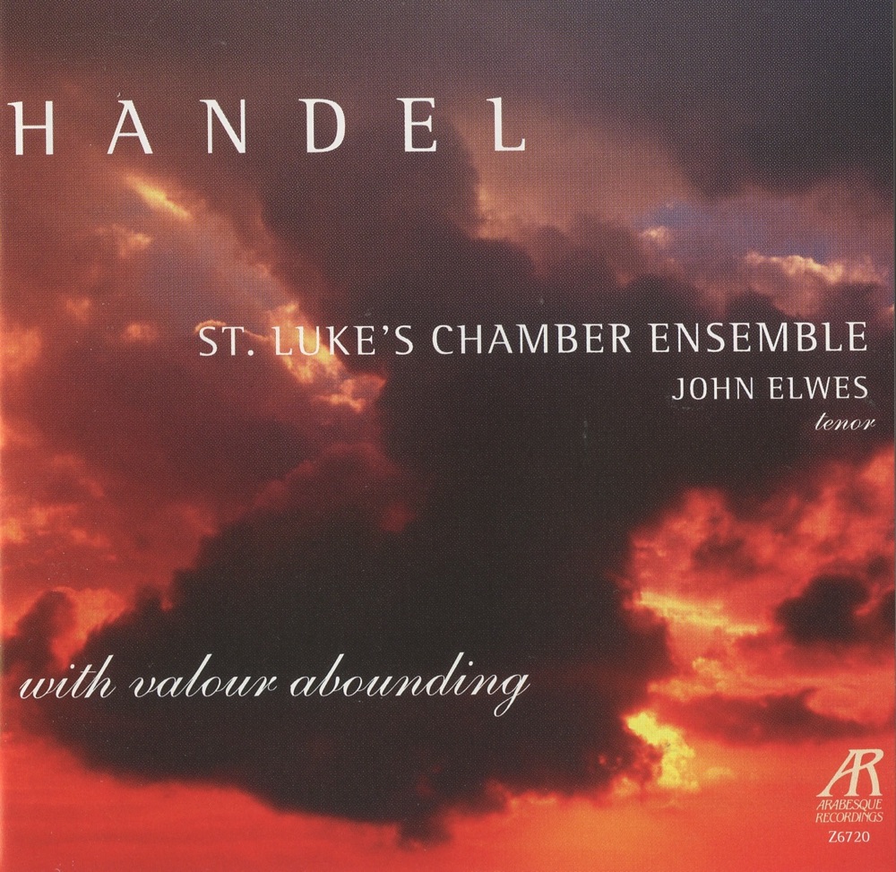 Обложка альбома «Handel: With Valour Abounding» — John Elwes & St. Luke's Chamber Ensemble