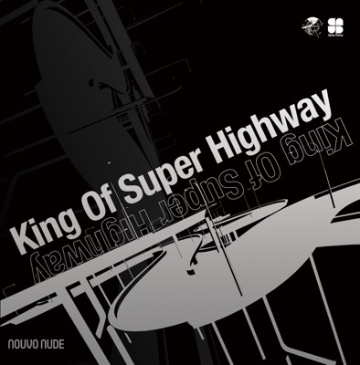 King Of Super Highway