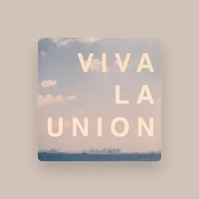 Listen to Viva La Union, watch music videos, read bio, see tour dates & more!
