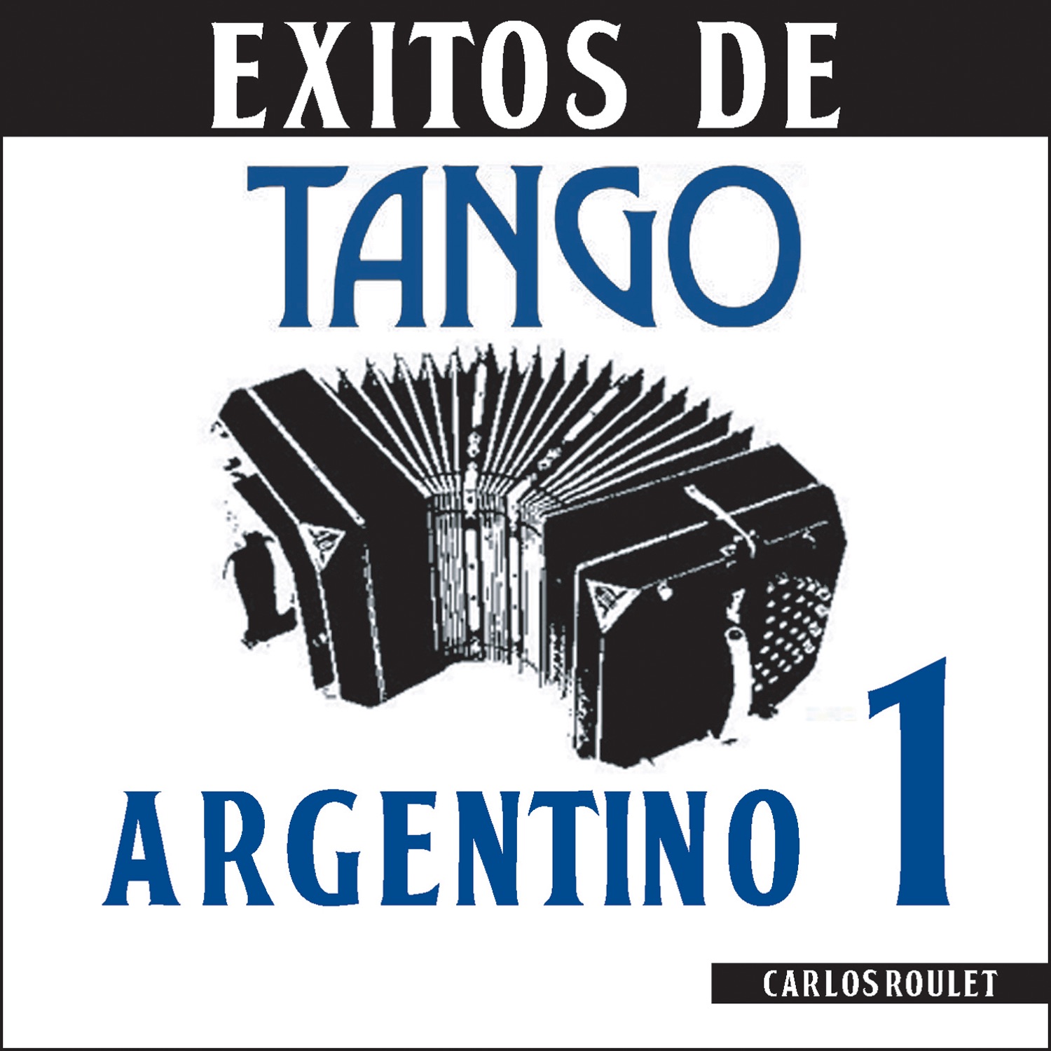 Éxitos de Tango Argentino 1