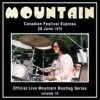 Official Live Mountain Bootleg Series, Vol. 10: Canadian Festival Express - 28 June 1970