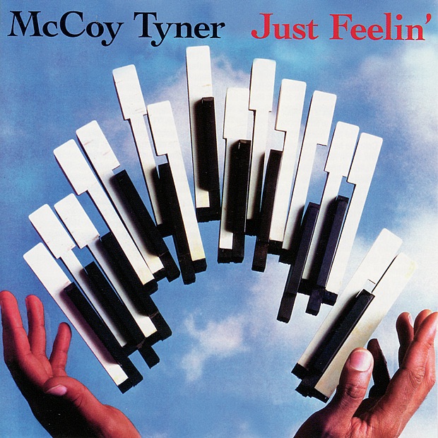 Обложка альбома «Just Feelin' (Re-mastered)» — McCoy Tyner