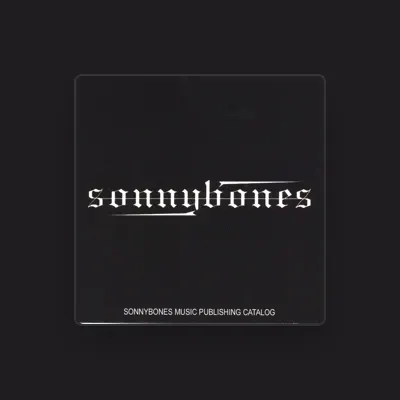 Listen to Sonny Bones, watch music videos, read bio, see tour dates & more!