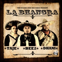 La Bhangra (feat. Dhani) - Single - Bee2 & Taj-E