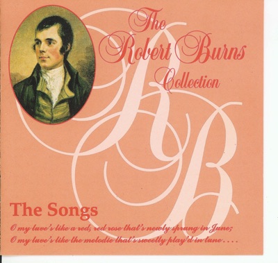 The Robert Burns Collection (The Songs)