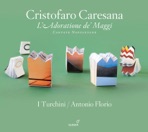 Caresana: L'Adoratione de' Maggi