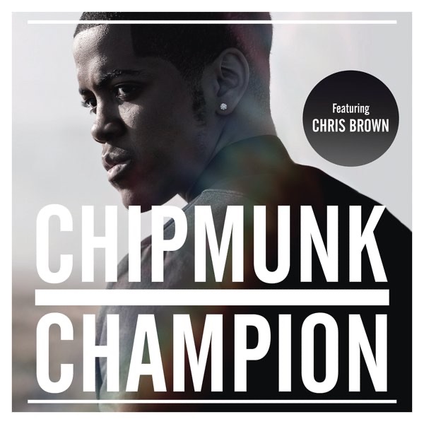 Champion (feat. Chris Brown) - Single - Chipmunk