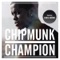 Champion (feat. Chris Brown) - Chipmunk lyrics