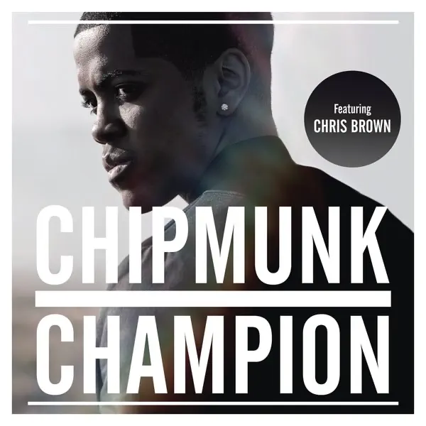 Champion (feat. Chris Brown) — Chipmunk