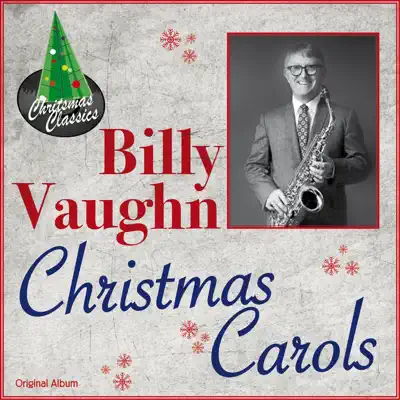 Christmas Carols (Original Album) - Billy Vaughn Christmas Carols (Original Album) - Billy Vaughn