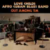 Love Childs Afro-Cuban Blue Band - Bang Bang