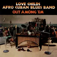 Cuban Blue Band - Bang Bang — Love Childs Afro