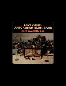 Listen to Love Childs Afro-Cuban Blues Band, watch music videos, read bio, see tour dates & more!